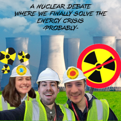 (EN) A nuclear debate where we finally solve the energycrisis -probably- (with guests Katia Camacho and Nikolaj De Meulder)