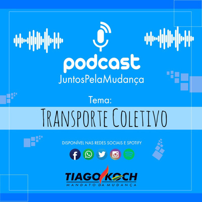 2º Episódio - Podcast JuntosPelaMudança