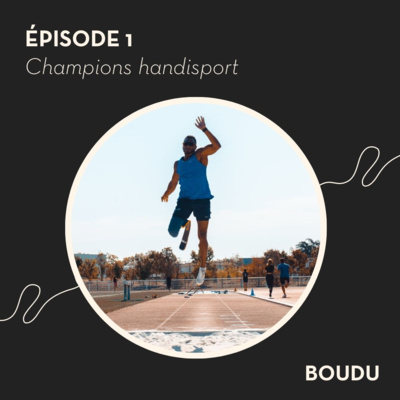 Épisode 1 : Champions handisport episode artwork