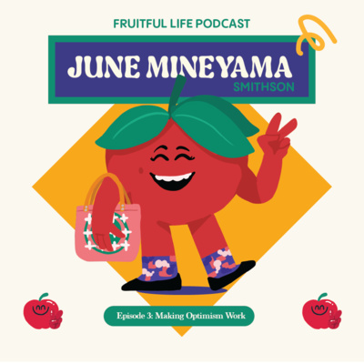 June Mineyama Smithson: Making Optimism Work