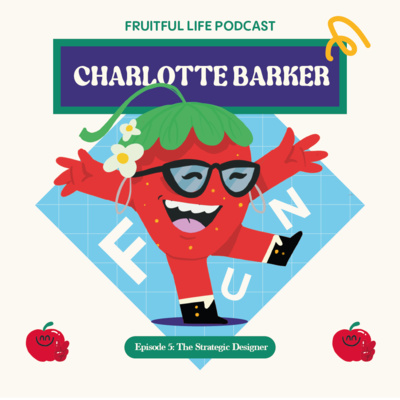 Charlotte Barker: The Strategic Designer