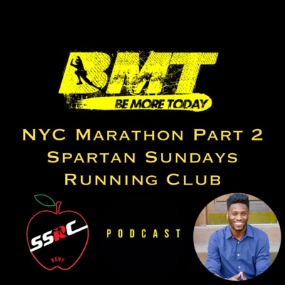 EP 83: "NYC Marathon Part 2" featuring the Spartan Sundays Running Club episode artwork