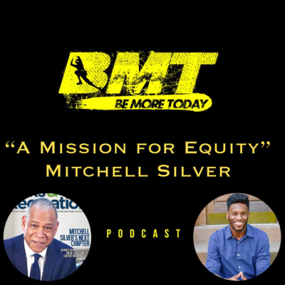 EP 85: "A Mission For Equity" featuring former NYC Parks Commissioner Mitchell Silver episode artwork