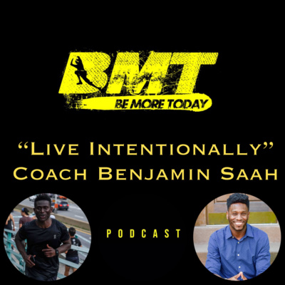 EP 86: "Live Intentionally" featuring Running and Strength Coach Benjamin Saah episode artwork