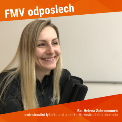 #21 Helena Schrommová | Profesionální lyžařka a studentka magisterského programu Mezinárodní obchod