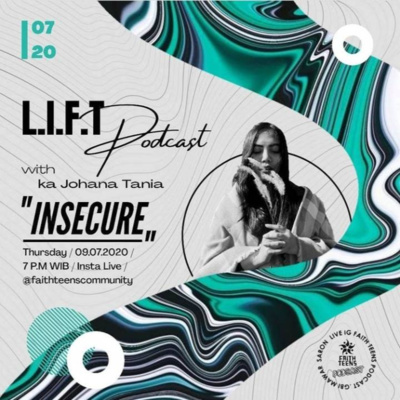 L.I.F.T. PODCAST - Insecurity