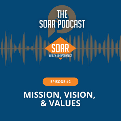 Episode 2: Mission, Vision & Values
