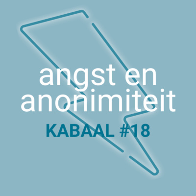 #18 angst en anonimiteit