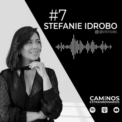 Stefanie Idrobo. Reconstruir el camino, hacer negocio de pasiones, financiar micro sabaticos, abrirse camino sin contactos, búsqueda interior.