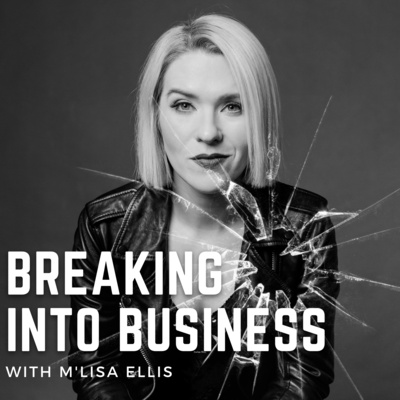 The Breaking Into Business Podcast