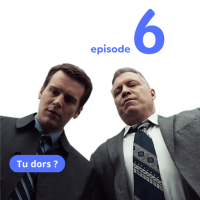Tu dors ? - Serial Killer #S01E06