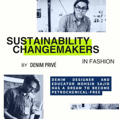 Sustainability Changemakers in Fashion by Denim Privé