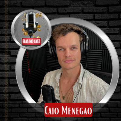 UMA ALMA DE ARTISTA, DO BALÉ A FOTOGRAFIA - CAIO MENEGAO - ELASNOCAST #49