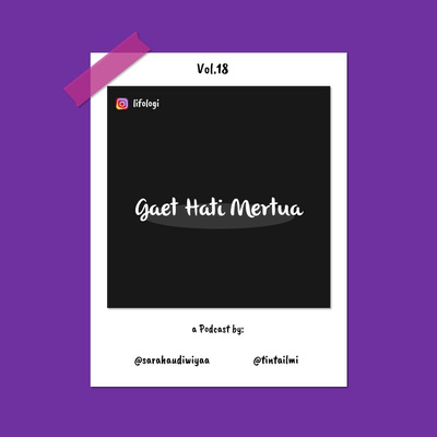 VOL. 18 - GAET HATI MERTUA