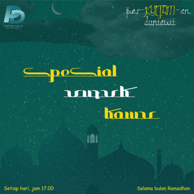 Per-Kultum-an Duniawi: Eps.14 Teruntuk Saudara Non-Muslim  episode artwork