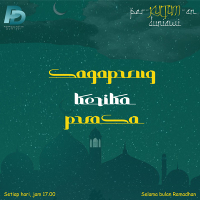 Per-Kultum-an Duniawi: Eps.13 Menahan Nafsu Seksual Ketika Berpuasa episode artwork