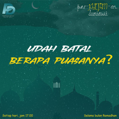 Per-Kultum-an Duniawi: Eps.18 Batal Puasa episode artwork