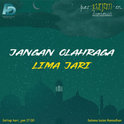 Per-Kultum-an Duniawi: Eps.22 Olahraga Ketika Berpuasa episode artwork