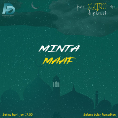 Per-Kultum-an Duniawi: Eps.28 Maaf episode artwork