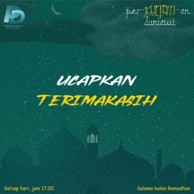 Per-Kultum-an Duniawi: Eps.29 Terimakasih episode artwork