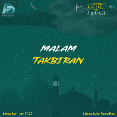 Per-Kultum-an Duniawi: Eps.30 Takbiran episode artwork