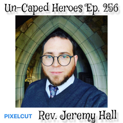 # 256 with Reverend Jeremy Hall 