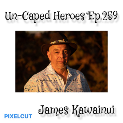 # 259 with James Kawainui