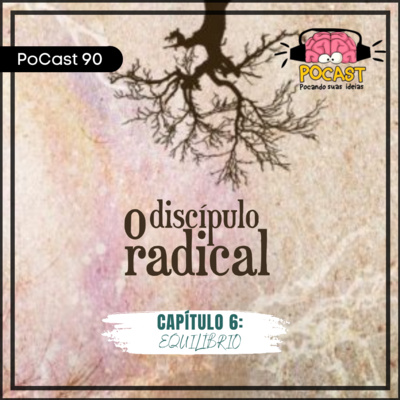 O Discípulo Radical - Capítulo 6: Equilíbrio #90