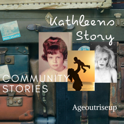 Community Stories- Kathleen 