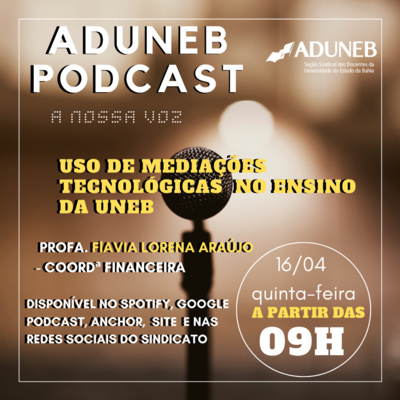 Episódio 3: Uso de Mediações Tecnológicas no Ensino da UNEB