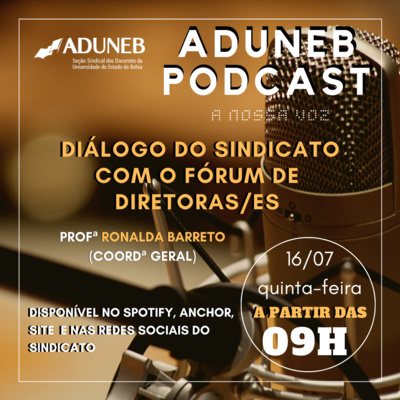 Episódio 16: Diálogo do sindicato com o Fórum de Diretoras/es