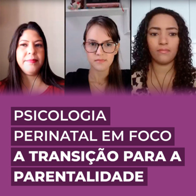 PSICOLOGIA PERINATAL EM EVIDÊNCIA