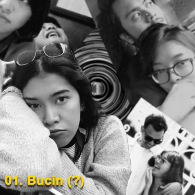 01. Bucin (?)