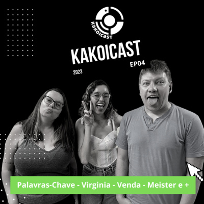 KAKOICast - Agências, Marketing e Conteúdo