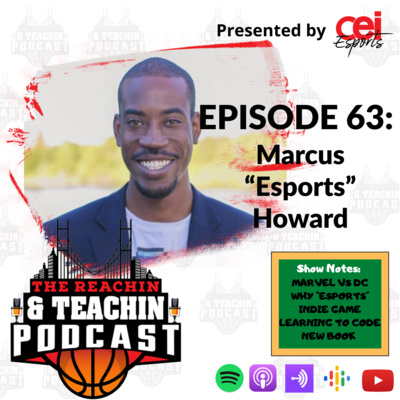 Ep 63: Marcus "Esports" Howard Interview