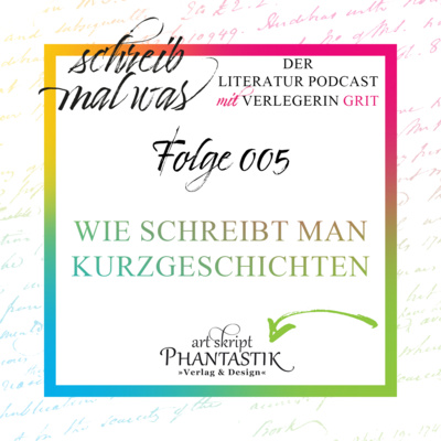 005 - Wie schreibt man Kurzgeschichten?
