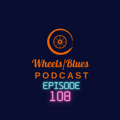 Wheels/Blues Podcast Episode 108::: Red Barber impressions and Alek's Travel Storytime episode artwork