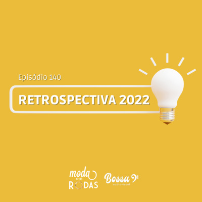 RETROSPECTIVA 2022: RELEMBRE OS PRINCIPAIS LANÇAMENTOS DESTE ANO! - Moda EM Rodas