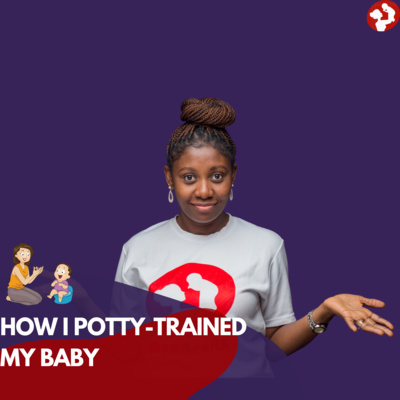 How I Potty Trained my Baby