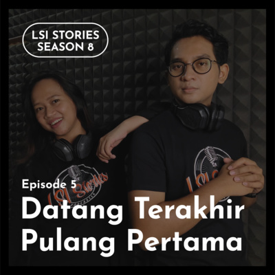 Season 8 Episode 5: Datang Terakhir Pulang Pertama