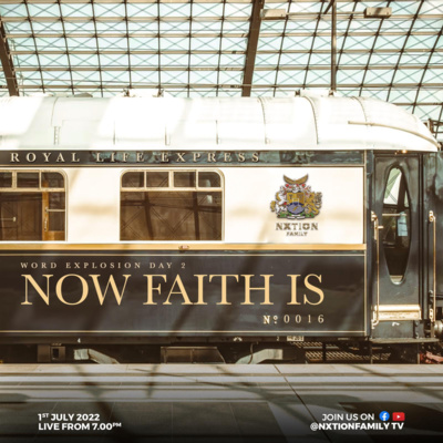 WORD EXPLOSION DAY 2: NOW FAITH IS PART 2 1-7-22 episode artwork