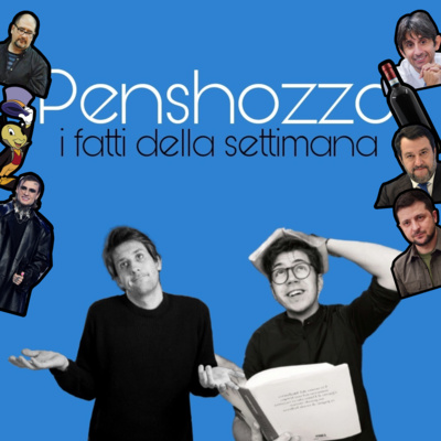 Penshozzo, i fatti della settimana