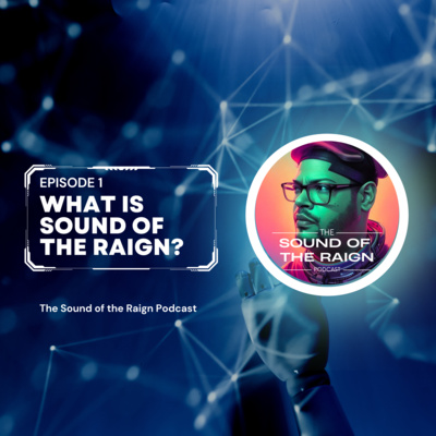 What is Sound of the Raign?
