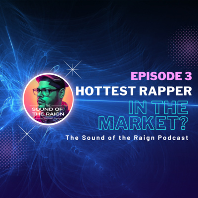 Hottest Rapper In The Market?