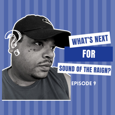 What's Next for Sound of the Raign?
