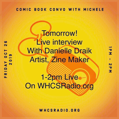 Comic Book Convo W/ Michele - Danielle Draik: Sculptor, Zine Maker, Comic Book Artist