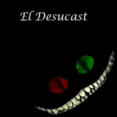 Desucast Episodio #36: Episodio Perdido de Terror (Santos Inocentes) episode artwork