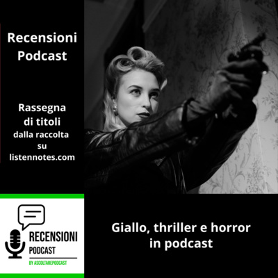 Parliamo di giallo e cronaca nera in podcast