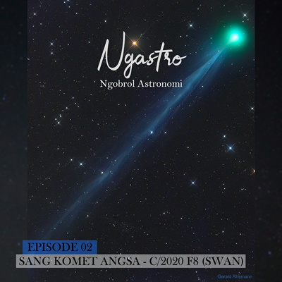 SANG KOMET ANGSA - C/2020 F8 (SWAN)