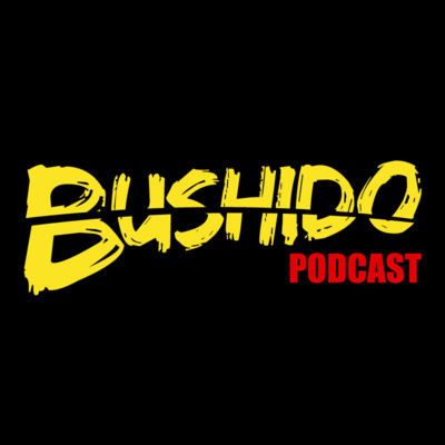 Bushido Podcast